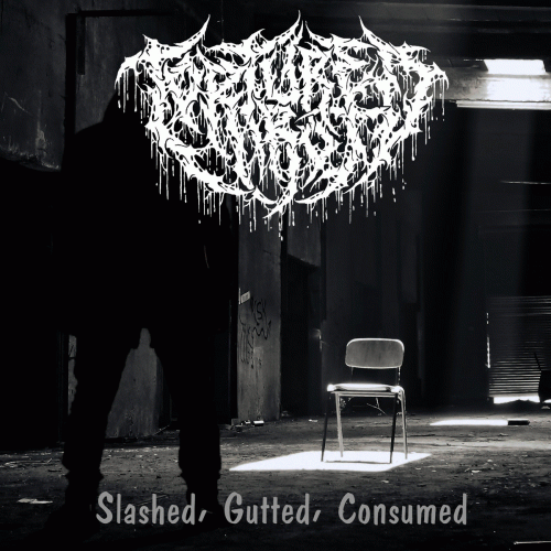Slashed, Gutted, Consumed